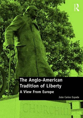 The Anglo-American Tradition of Liberty