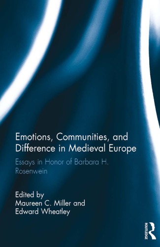 Emotions, Communities, and Difference in Medieval Europe