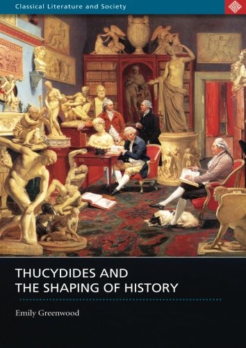 Thucydides and the shaping of history