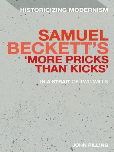 Samuel Beckett's 'More Pricks Than Kicks'