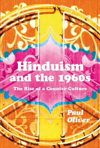 Hinduism and the 1960s : the rise of a counter-culture