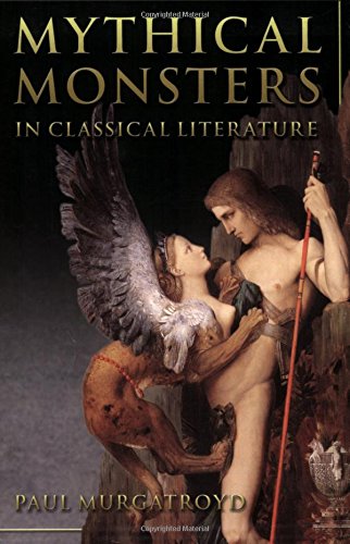 Mythical Monsters in Classical Literature.