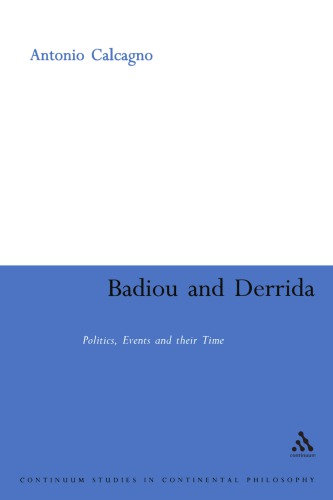 Badiou and Derrida : politics, events and their time