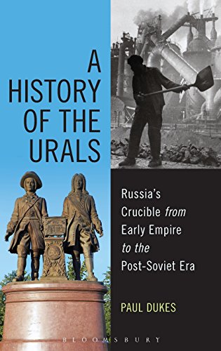 A history of the Urals : Russia's crucible from early empire to the post-Soviet era