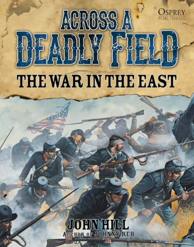 Across a deadly field : the war in the East