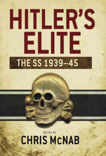 Hitler's elite : the SS 1939-45