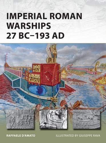 Imperial Roman Warships 27 BC-193 Ad