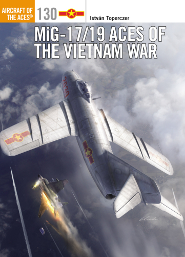 MIG-17/19 Aces of the Vietnam War