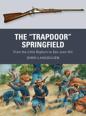 The &quot;Trapdoor&quot; Springfield