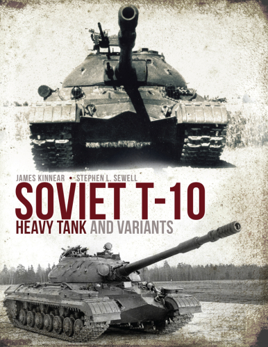 Soviet T-10 Heavy Tank and Variants