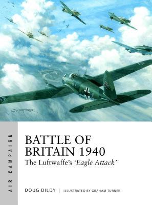 Air campaign : Battle of Britain 1940 : the Luftwaffe's 'Eagle Attack'