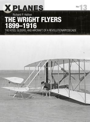 The Wright Flyers 1899–1916