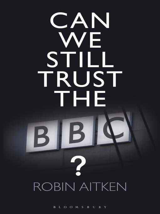 Can We Still Trust the BBC?