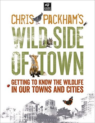 Chris Packham's Wild Side of Town