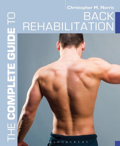 The complete guide to back rehabilitation