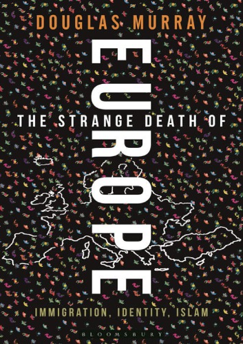 The Strange Death of Europe