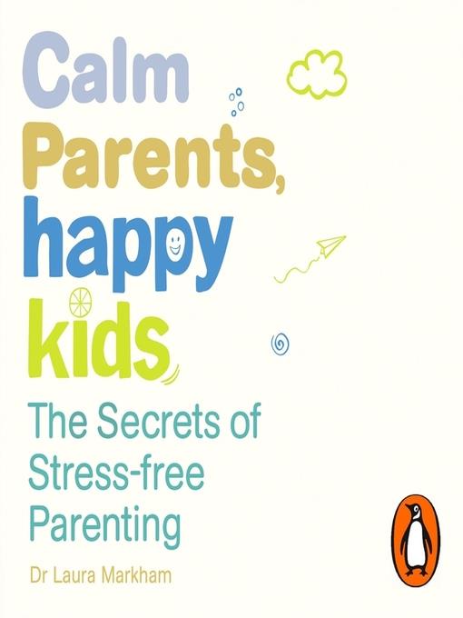 Calm Parents, Happy Kids