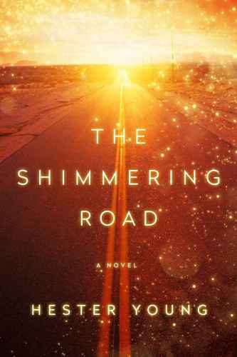 The Shimmering Road