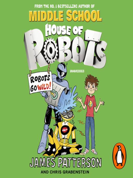 House of Robots--Robots Go Wild!