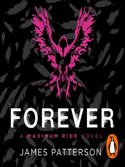 Forever--A Maximum Ride Novel