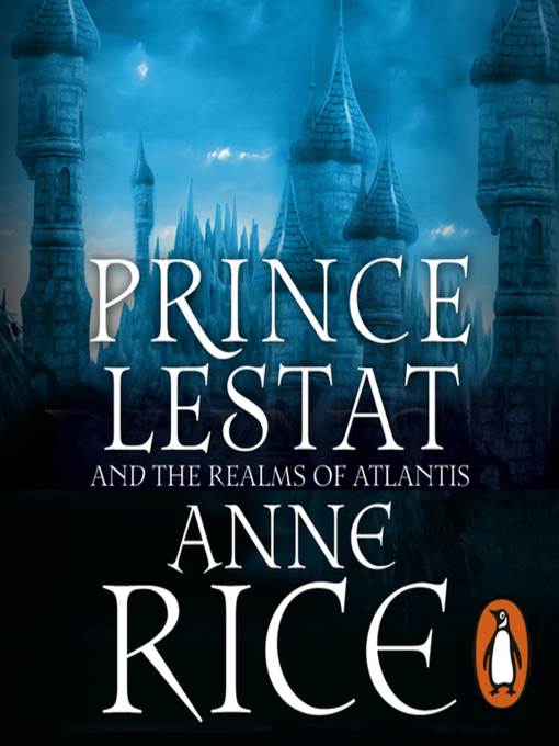 Prince Lestat and the Realms of Atlantis