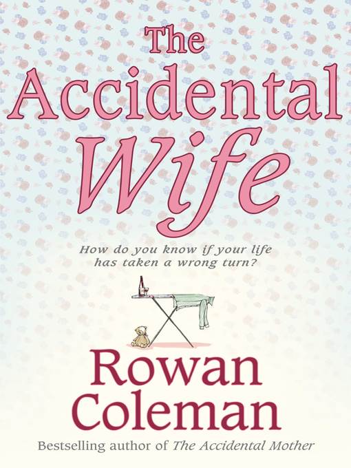 The Accidental Wife