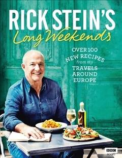 Rick Stein's Long Weekends