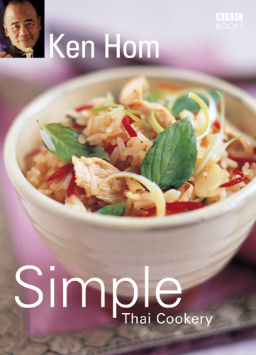 Ken Hom's Simple Thai Cookery