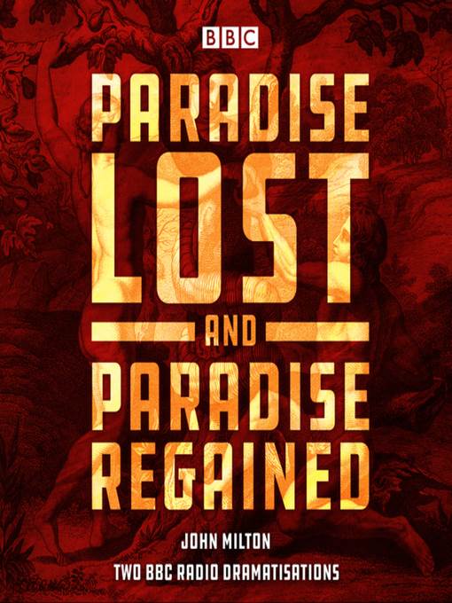 Paradise Lost & Paradise Regained