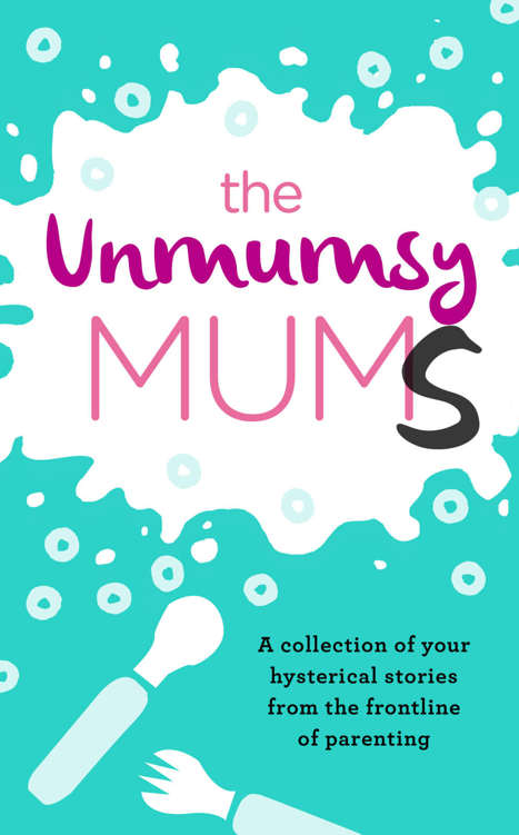 The Unmumsy Mums