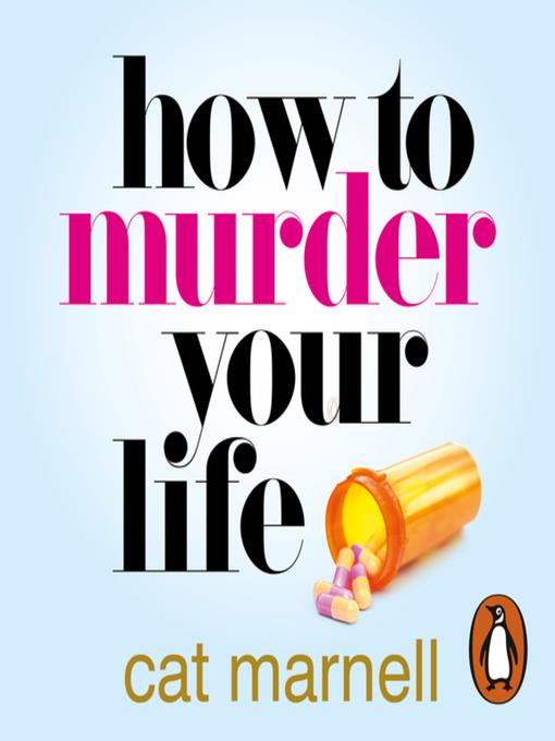 How to Murder Your Life