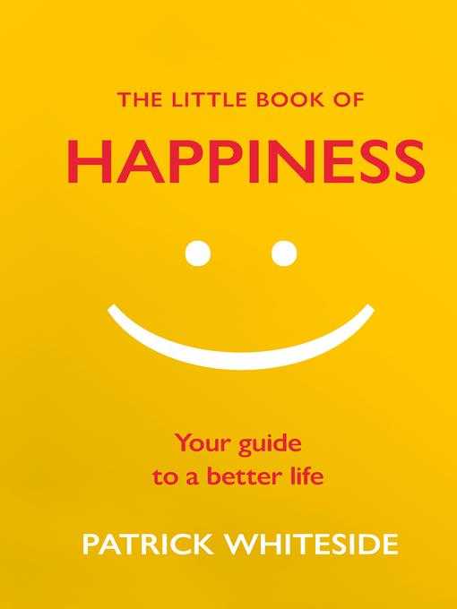 The Little Book of Happiness