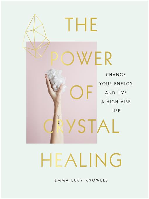 The Power of Crystal Healing