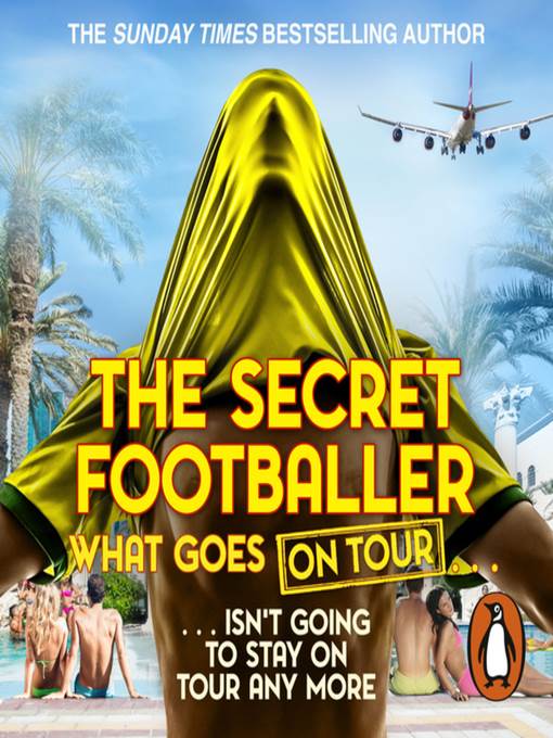 The Secret Footballer--What Goes on Tour