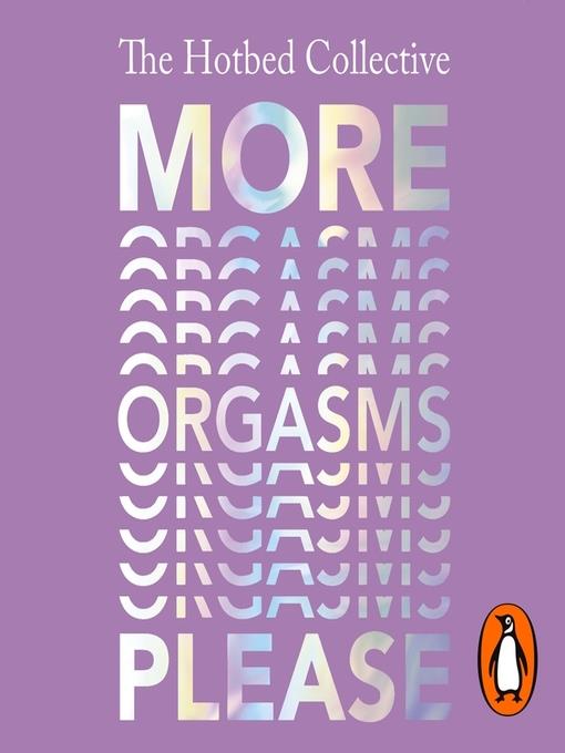 More Orgasms Please