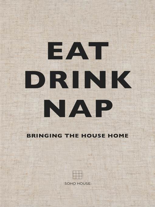 Eat, Drink, Nap