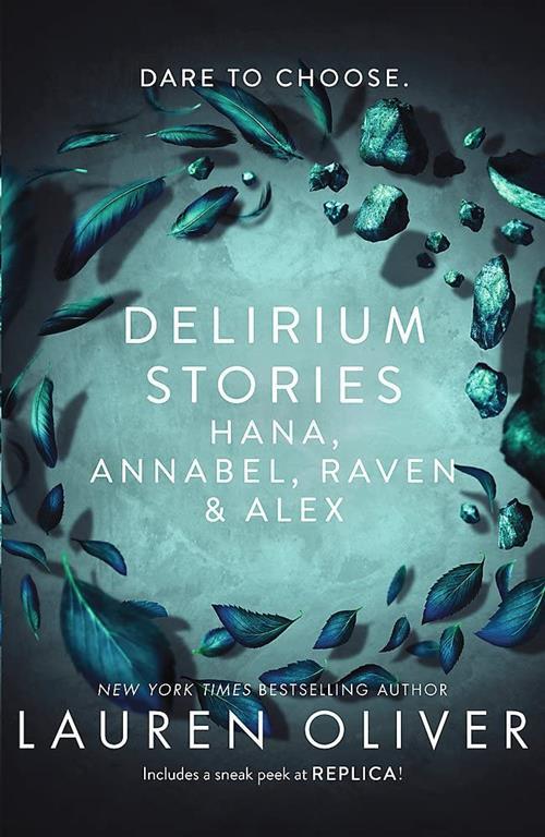 Delirium Stories: Hana, Annabel, Raven and Alex