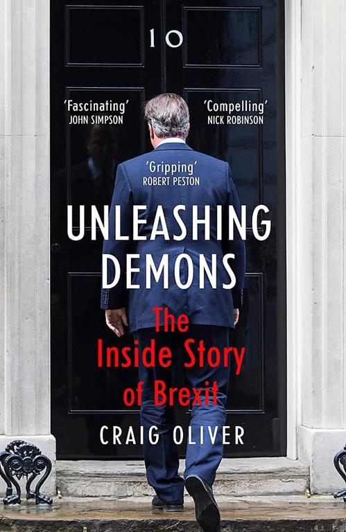 Unleashing Demons: The Inside Story of Brexit