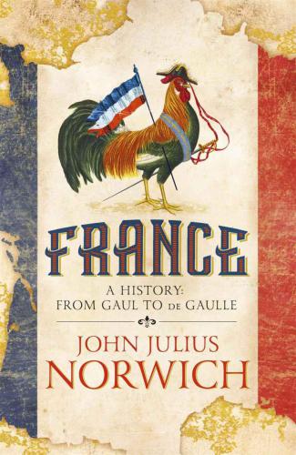 France : a history : from Gaul to de Gaulle