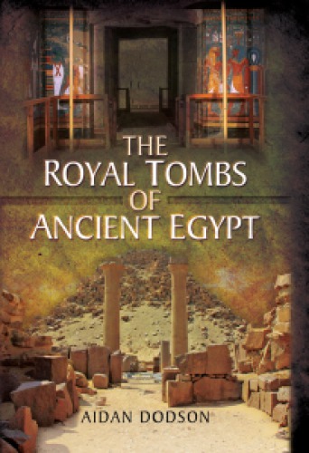 The Royal Tombs of Ancient Egypt