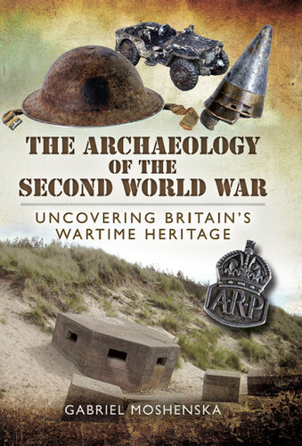 The Archaeology of the Second World War