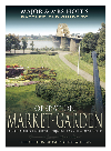 Major and Mrs Holt's Battlefield Guide to Operation Market Garden