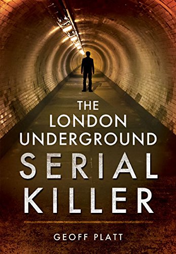 The London Underground Serial Killer