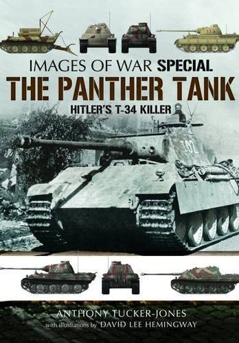 The Panther Tank: Hitler&rsquo;s T-34 Killer (Images of War)