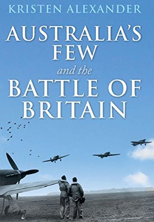 Australia's Few and the Battle of Britain