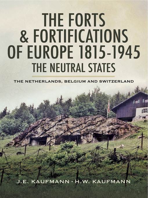 The Forts & Fortifications of Europe 1815- 1945