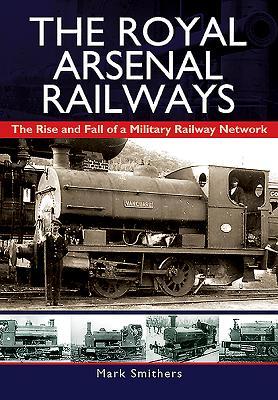 The Royal Arsenal Railways