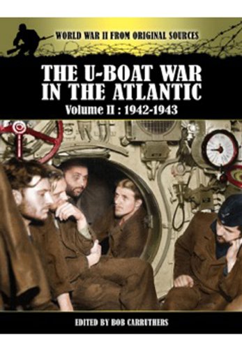 The U-Boat War in the Atlantic, 1942-1943