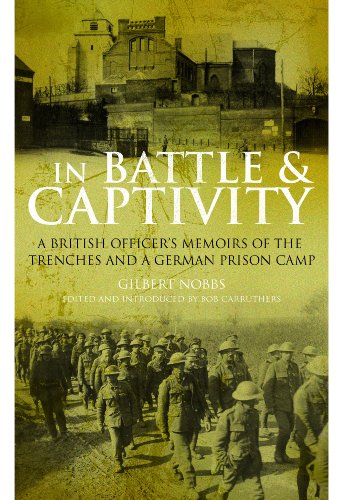 In Battle &amp; Captivity, 1916-1918