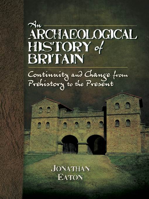 An Archaeological History of Britain